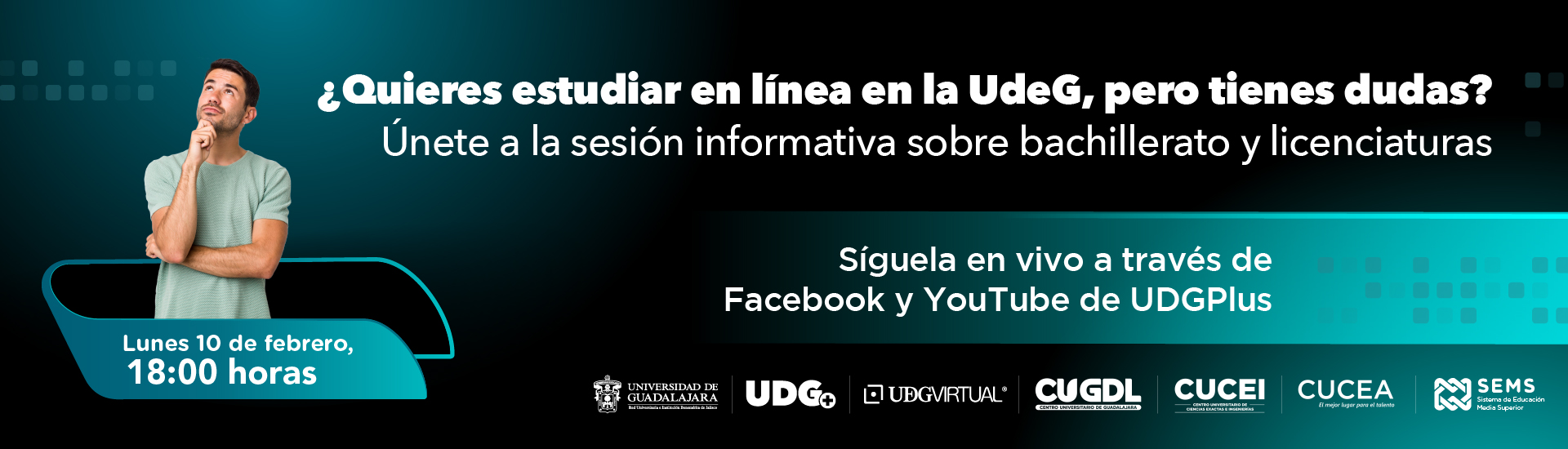 ¿Quieres estudiar en línea en la UdeG y tienes dudas? Te invitamos a aclarar tus dudas en la sesión informativa este lunes 10 de febrero a las 18 horas