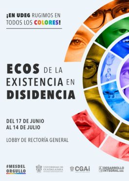 Exposición: Ecos de la existencia en disidencia, abierta al público del 17 de junio al 14 de julio