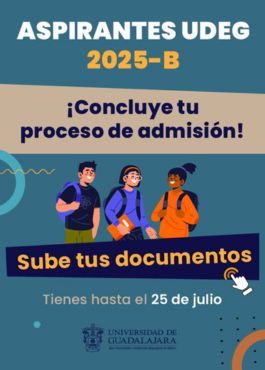 Si eres aspirante al bachillerato o a una licenciatura, recuerda subir tus documentos antes del 25 de julio