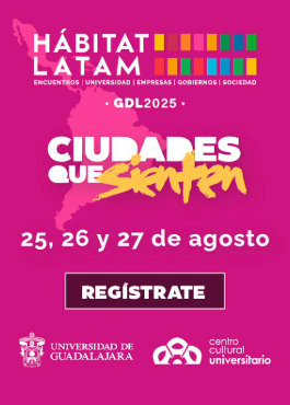 Hábitat Latam GDL 2025 "Ciudades que sienten”, del 25 al 27 de agosto, en el Conjunto Santander de Artes Escénicas